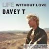 Life Without Love (Rerecorded) - Single