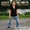 Don't Forget Me (When I'm Gone) - Single