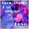 I’m Addicted to Your Love (Rework Mix) - Single