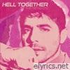 Hell Together - The Remixes - Single