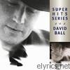 Super Hits - David Ball