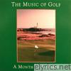 The Music of Golf - A Month of Sundays
