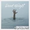 Dead Weight - Single