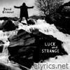 Luck and Strange (Edit) - Single