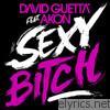 Sexy Bitch (feat. Akon) - EP