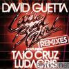 David Guetta - Little Bad Girl (feat. Taio Cruz & Ludacris) [Remixes] - EP