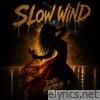Slow Wind - Single