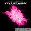 I Can't Let You Go (feat. Bibi Provence) - EP