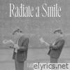 Radiate a Smile - Single