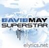 David May - Superstar