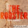 David Ramirez - The Rooster - EP