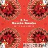 A La Rumba Rumba - EP