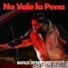 No Vale La Pena - Single