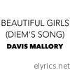 Davis Mallory - Beautiful Girls (Diem's Song) [Video Version] - Single