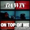 On Top of Me - Single
