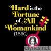 Hard is the Fortune of All Womankind (1830) - Single