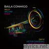 Baila Conmigo (Willy William Remix) [feat. Kelly Ruiz] - Single