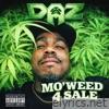 MO'WEED 4 SALE