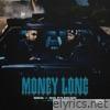 Money Long (feat. 42 Dugg) - Single
