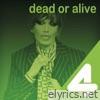 4 Hits: Dead or Alive - EP