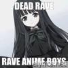 RAVE ANIME BOYS