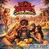 Not Dead Not Serious - Single