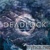 Deadlock - Bizarro World