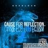 Cause for Reflection - EP