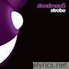 Deadmau5 - Strobe