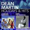 Holidays & Hits: A Winter Romance / Dino: The Essential