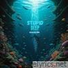 Stupid Deep - Single