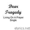 Living On a Prayer Single - Single (Single)