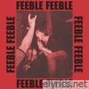 Feeble (feat. Helicon & Al Lover) - Single