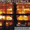 Decoded Feedback - Bio-Vital