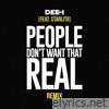 People Don't Want That Real (feat. Starlito) [Remix] - Single