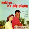 Hold On - It's Dee Clark