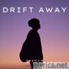 Drift Away - Single