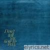 Don't Tell Me How to Feel - Single
