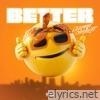 Better - Single