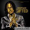 Deep Jahi - Gifted - EP