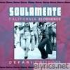 SOULAMENTE (CALIFORNIA ELOQUENCE)