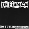 Defiance - No Future, No Hope