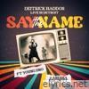 Say the Name (Live in Detroit) [feat. Young Dro & Anesha Birchett] - Single