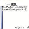 Del The Funky Homosapien - Future Development