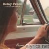 Delay Trees - Soft Construction - EP