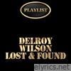 Delroy Wilson Lost & Found Playlist