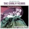 The Early Years (Platinum Edition)