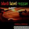 Black Label Reggae (Volume 23)