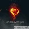 Waiting For You (feat. Shenseea) - Single