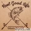 Reel Good Life - Single